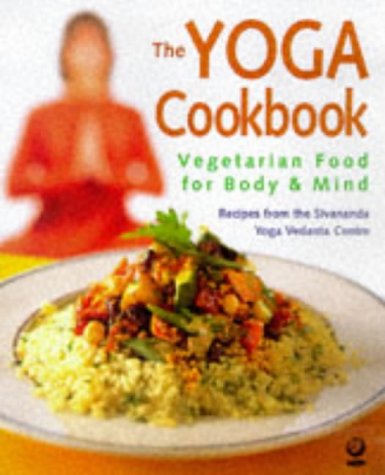 Beispielbild fr Yoga Cookbook 1856752453: Vegetarian Food for Body and Mind zum Verkauf von WorldofBooks