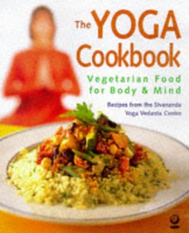 Stock image for Yoga Cookbook 1856752453: Vegetarian Food for Body and Mind for sale by WorldofBooks