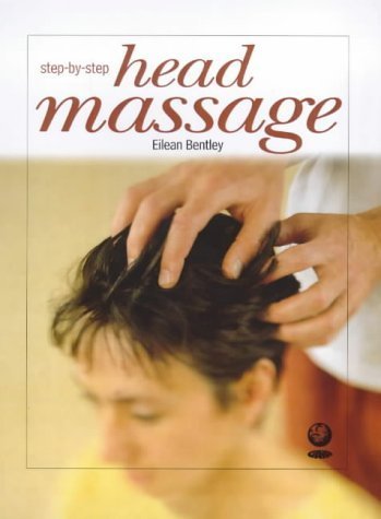 Beispielbild fr Massage for Head, Neck and Shoulders (Step-by-Step) zum Verkauf von WorldofBooks