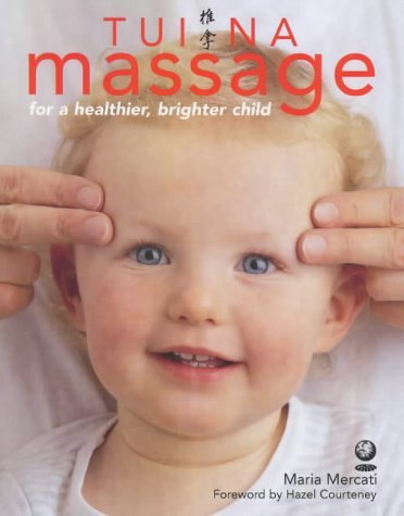 9781856751254: Tui Na Massage : For a Healthier, Brighter Child