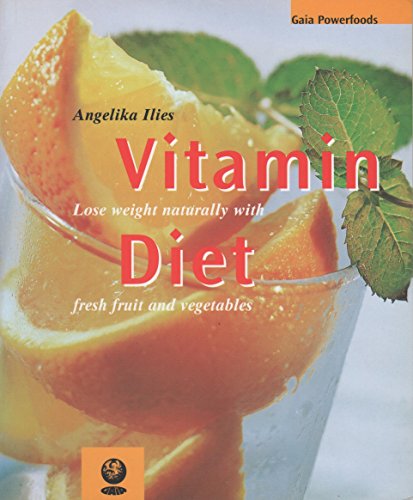 Vitamin Diet: Slim Naturally with Fresh Fruit and Vegetables (Powerfood) (9781856751452) by Ilies, Angelika; Bohlmann, Friedrich; Cramm, Dagmar Von