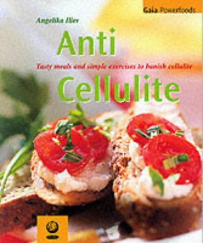 Beispielbild fr Anti-cellulite: v. 10 (Powerfoods Series) zum Verkauf von WorldofBooks