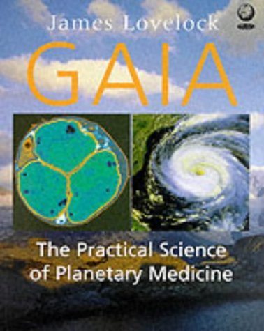 Gaia: The Practical Science of Planetary Medicine (9781856751919) by [???]
