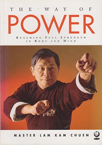 The Way of Power: Personal Training in Chi Kung for Inner Strength (9781856751988) by [???]