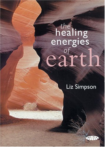 Imagen de archivo de The Healing Energies of Earth a la venta por Jenson Books Inc