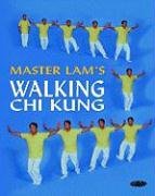 9781856752350: Master Lam's Walking Chi Kung