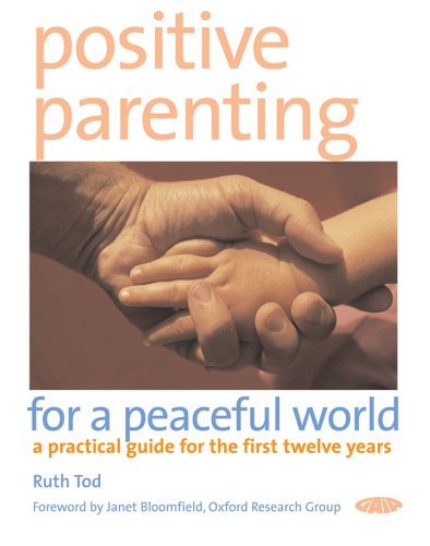 Imagen de archivo de Positive Parenting for a Peaceful World a la venta por BargainBookStores
