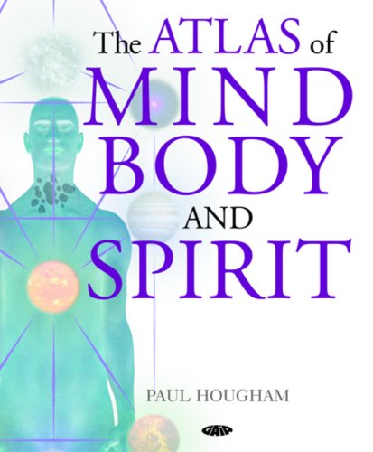 Beispielbild fr The Atlas of Mind, Body and Spirit zum Verkauf von Anybook.com