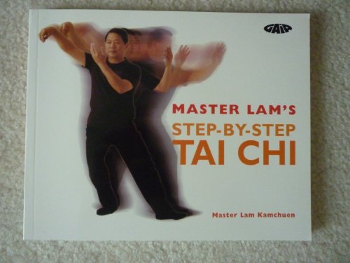 9781856752657: Master Lam's Step-by-Step Tai Chi