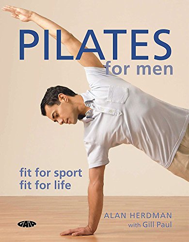 Beispielbild fr Pilates for Men: Fit for sport fit for life zum Verkauf von WorldofBooks