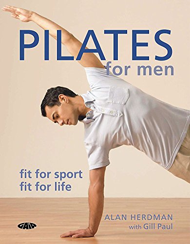 Imagen de archivo de Pilates for Men: Fit for sport fit for life a la venta por WorldofBooks