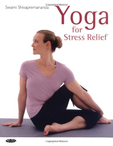 Beispielbild fr Yoga for Stress Relief: A Simple and Unique Three-Month Program f zum Verkauf von Hawking Books