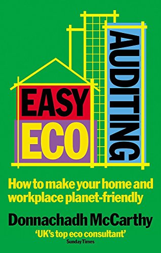 Stock image for Easy Eco Auditing: How to make your home and workplace planet-friendly for sale by WorldofBooks