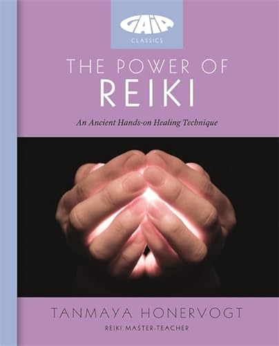 9781856753319: The Power of Reiki: An ancient hands-on healing technique (Gaia Classics)