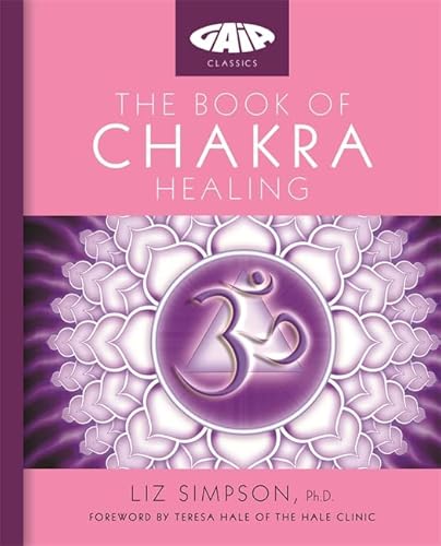 9781856753333: The Book of Chakra Healing (Gaia Classics)