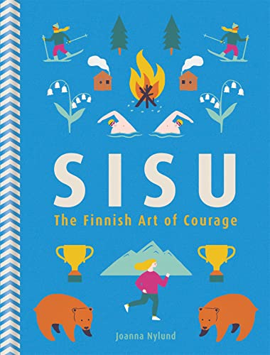 Stock image for Sisu: The Finnish Art of Courage for sale by WorldofBooks