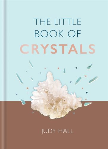 Beispielbild fr The Little Book of Crystals : Crystals to Attract Love, Wellbeing and Spiritual Harmony into Your Life zum Verkauf von Better World Books