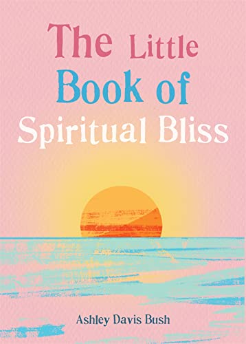 Stock image for The Little Book of Spiritual Bliss for sale by Majestic Books