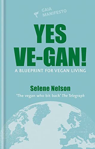 Beispielbild fr Yes Ve-gan!: A Blueprint for Vegan Living zum Verkauf von BookHolders