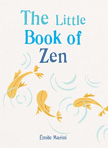 Beispielbild fr The Little Book of Zen (The Gaia Little Books) zum Verkauf von WorldofBooks