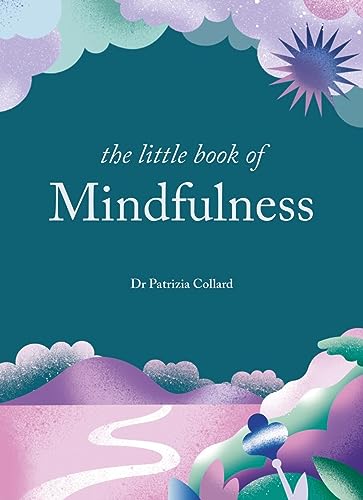 9781856755405: The Little Book of Mindfulness: 10 minutes a day to less stress, more peace