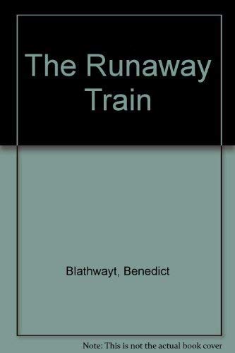 Imagen de archivo de The Runaway Train a la venta por Philip Emery