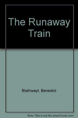 Stock image for The Runaway Train for sale by AwesomeBooks