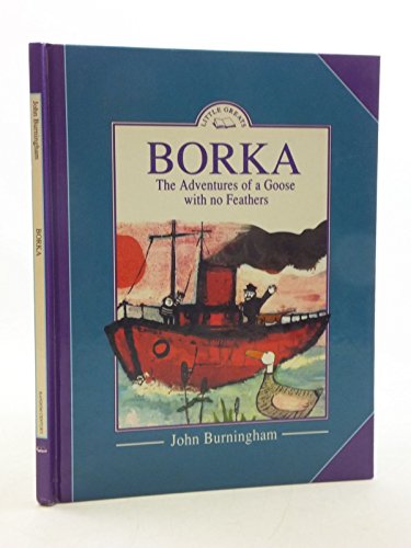 Stock image for Borka: The Adventures of a Goose with No Feathers for sale by Silver Trees Books