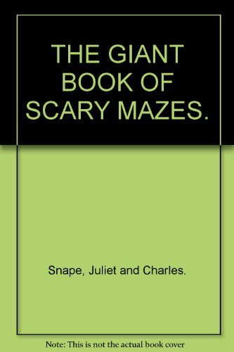 Beispielbild fr The Giant Book of Scary Mazes zum Verkauf von Rainy Day Paperback