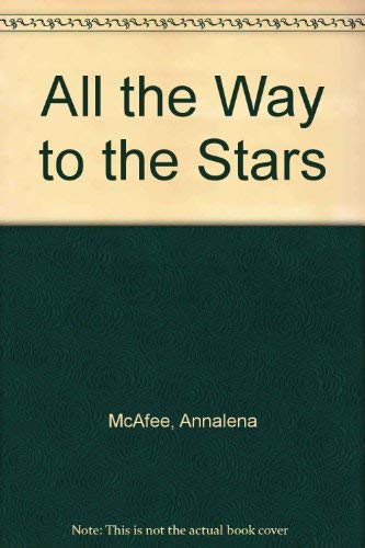 9781856815307: All the Way to the Stars