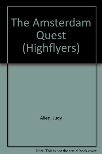 9781856815703: The Amsterdam Quest: No. 2 (Highflyers S.)