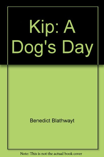 Kip-A Dog's Day