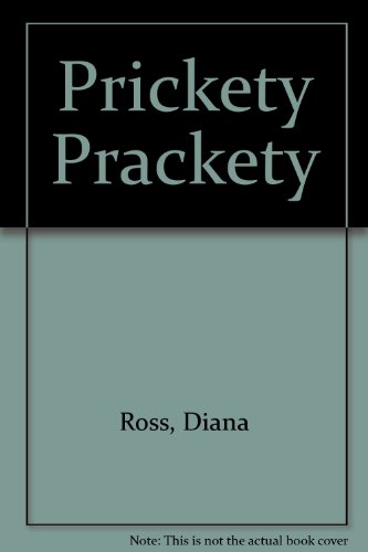 Imagen de archivo de Prickety Prackety a la venta por Better World Books Ltd
