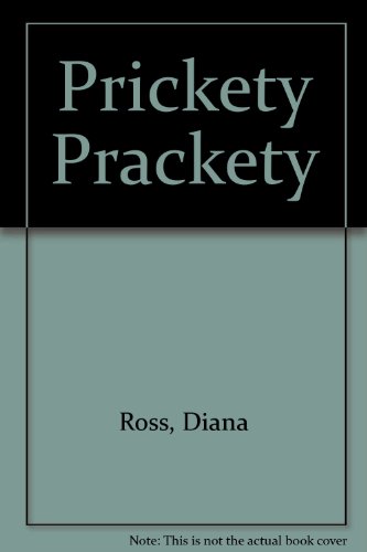 9781856816007: Prickety Prackety