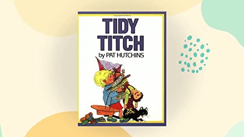 Beispielbild fr Tidy Titch - Board Book zum Verkauf von AwesomeBooks