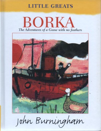 9781856817448: Borka: The Adventures Of A Goose With No Feathers (Little Greats S.)