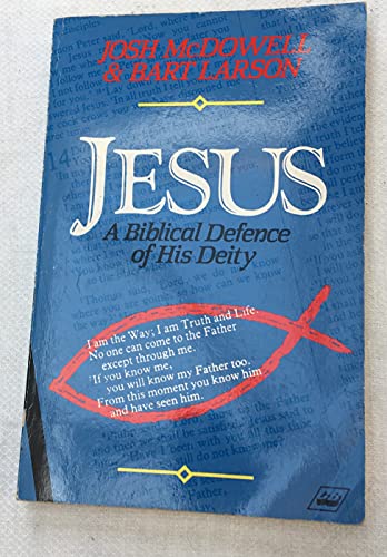 Stock image for Jesus: A Biblical Defence of His Deity for sale by WorldofBooks