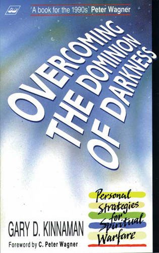 Stock image for Overcoming the Dominion of Darkness: Personal Strategies for Spiritual Warfare for sale by WorldofBooks