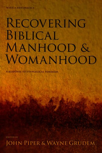Stock image for Recovering Biblical Manhood & Womanhood: A Reponse to Evangelical Feminism for sale by WorldofBooks