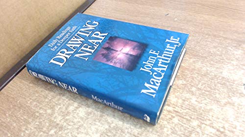 DRAWING NEAR. Daily Readings For A Deeper Faith (9781856840811) by John-f-macarthur
