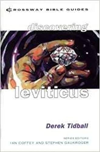 Stock image for Discovering Leviticus: Love God, Love Your Neighbour (Crossway Bible Guides) for sale by WorldofBooks