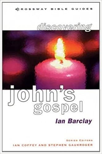 CBG: John (Crossway Bible Guides) (9781856841658) by Ian Barclay