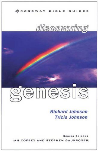 Stock image for Discovering Genesis: Start from the Beginning (Crossway Bible Guides) for sale by WorldofBooks