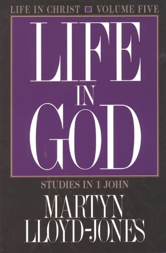 Life in Christ - Lloyd-Jones, D Martyn