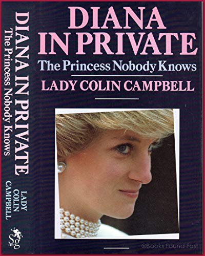 Beispielbild fr Diana in Private: The Princess Nobody Knows zum Verkauf von WorldofBooks