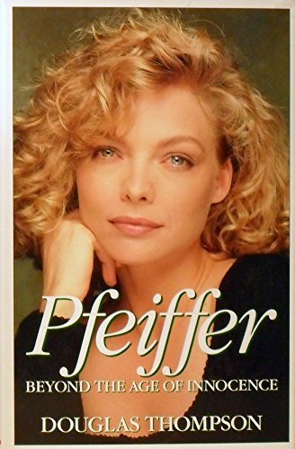 Stock image for Pfeiffer: Beyond the Age of Innocence for sale by WorldofBooks