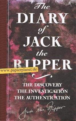 Imagen de archivo de The Diary of Jack the Ripper: The Discovery, the Investigation, the Authentication a la venta por WorldofBooks