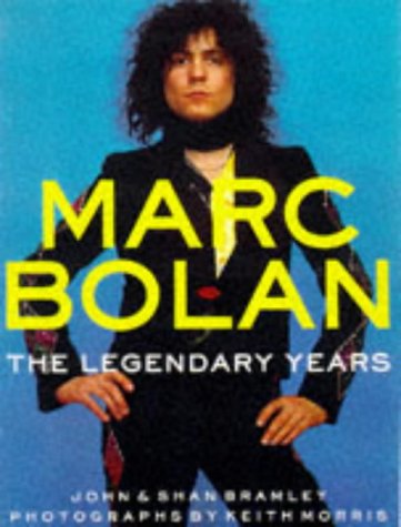 9781856850537: MARC BOLAN: THE LEGENDARY YEARS
