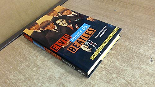 Beispielbild fr Elvis Meets the Beatles zum Verkauf von Saturday Books