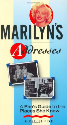 Beispielbild fr Marilyn's ( Marilyn Monroe ) Addresses. A Fan's Guide to the Places She Knew. zum Verkauf von Buchhandlung&Antiquariat Arnold Pascher